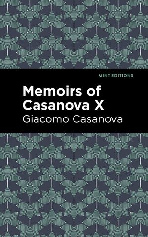 Memoirs of Casanova Volume X image number 0