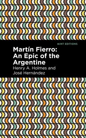 Mart&iacute;n Fierro: An Epic of the Argentine image number 0