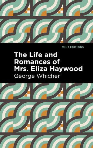 The Life and Romances of Mrs. Eliza Haywood image number 0