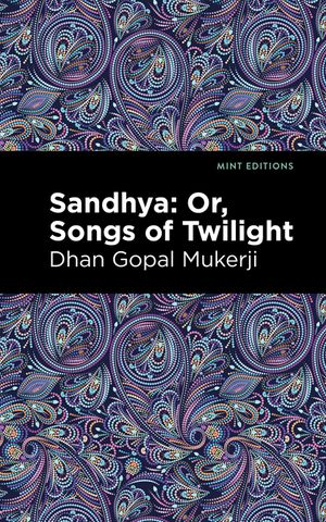 Sandhya: Or, Songs of Twilight image number 0