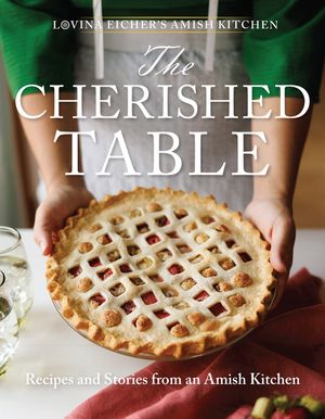 The Cherished Table: Recipes and Stories from an Amish Kitchen image number 0