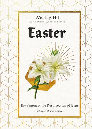 Easter: The Season of the Resurrection of Jesus image number 0