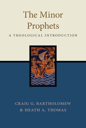 The Minor Prophets: A Theological Introduction image number 0