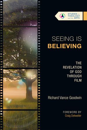 Seeing Is Believing: The Revelation of God Through Film image number 0