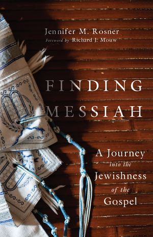 Finding Messiah: A Journey Into the Jewishness of the Gospel image number 0