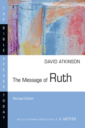 The Message of Ruth: The Wings of Refuge image number 0