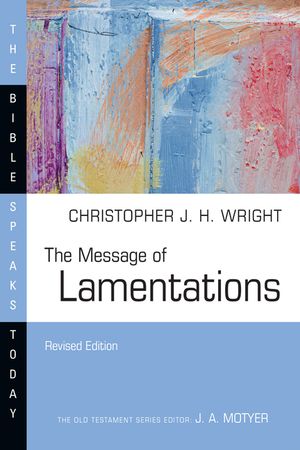 The Message of Lamentations: Honest to God image number 0