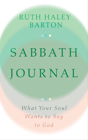 Sabbath Journal: What Your Soul Wants to Say to God image number 0