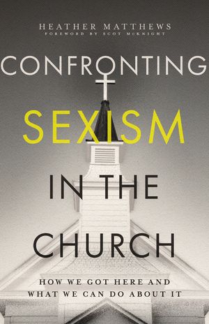Confronting Sexism in the Church: How We Got Here and What We Can Do about It image number 0