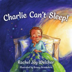 Charlie Can't Sleep!: Trusting God When You're Afraid of the Dark image number 0