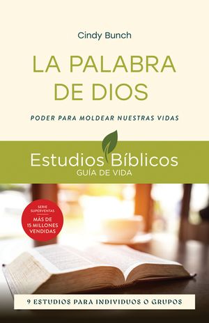 La Palabra de Dios: Poder Para Moldear Nuestras Vidas -- 9 Estudios Para Individuos O Grupos image number 0