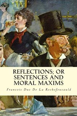 Reflections; Or Sentences and Moral Maxims image number 0