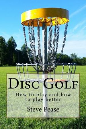 Disc Golf: How to play, and how to play better image number 0