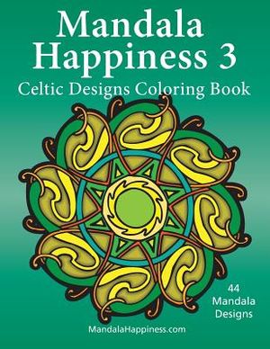 Mandala Happiness 3, Celtic Designs Coloring Book image number 0