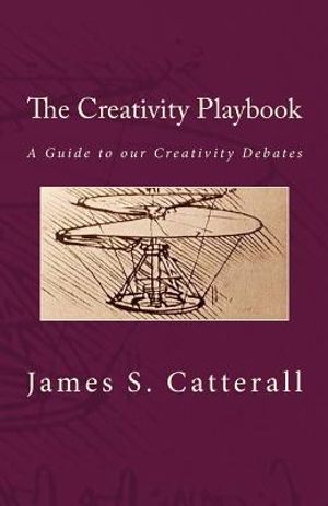 The Creativity Playbook: A Guide to our Creativity Debates image number 0