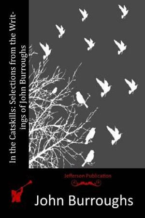 In the Catskills: Selections from the Writings of John Burroughs image number 0