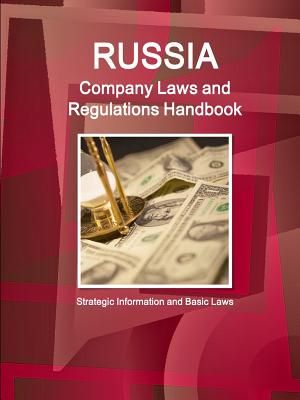 Russia Company Laws and Regulations Handbook - Strategic Information and Basic Laws image number 0