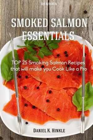 Smoker Recipes: TOP 25 Smoking Salmon Recipes that will make you Cook Like a Pro image number 0
