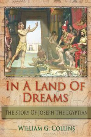 In A Land of Dreams: The Story of Joseph the Egyptian image number 0