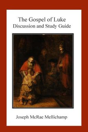 The Gospel of Luke: Discussion and Study Guide image number 0