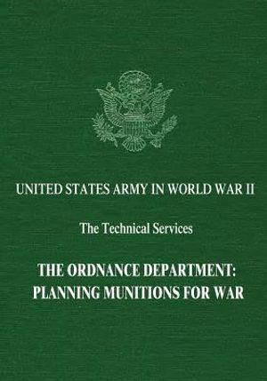 The Ordnance Department: Planning Munitions for War image number 0