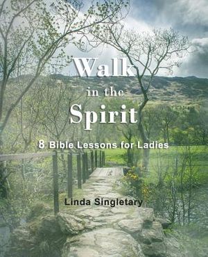 Walk In The Spirit: 8 Bible Lessons For Ladies image number 0