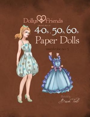 Dollys and Friends 1940s, 1950s, 1960s Paper Dolls: Wardrobe 3 Jolly and Lolly Love vintage dresses image number 0