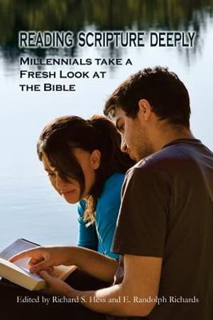 Reading Scripture Deeply: Millennials Take a Fresh Look at the Bible image number 0