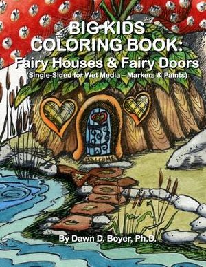 Big Kids Coloring Book: Fairy Houses and Fairy Doors: Single Sided for Wet Media - Markers and Paints image number 0