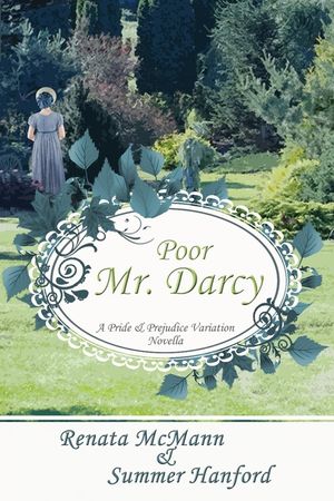 Poor Mr. Darcy: A Pride & Prejudice Novella image number 0
