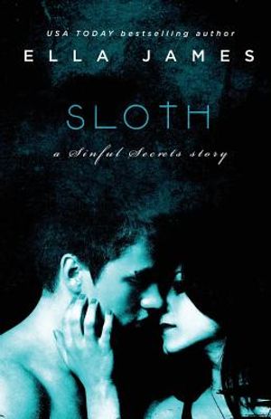 Sloth: A Sinful Secrets Novel image number 0