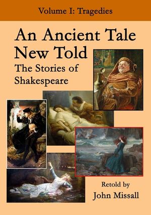 An Ancient Tale New Told - Volume 1: The Stories of Shakespeare - Tragedies image number 0