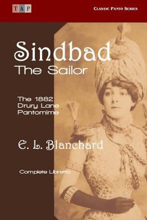 Sindbad the Sailor: The 1882 Drury Lane Pantomime: Complete Libretto image number 0