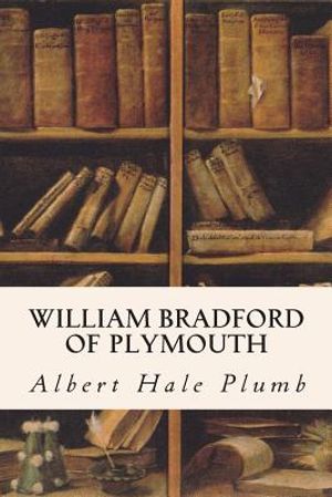 William Bradford of Plymouth image number 0
