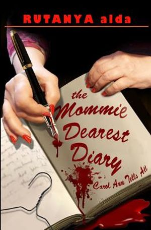 The Mommie Dearest Diary: Carol Ann Tells All image number 0