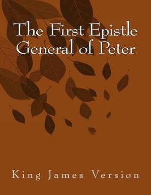 The First Epistle General of Peter: King James Version image number 0