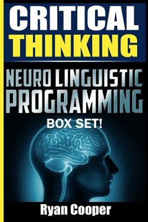 Critical Thinking Neuro Linguistic Programming Box Set! image number 0