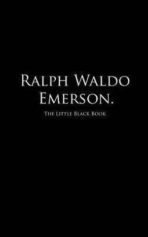 Ralph Waldo Emerson.: The Little Black Book image number 0