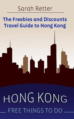 Hong Kong: Free Things to Do: The freebies and discounts travel guide to Hong Kong image number 0