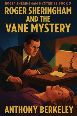Roger Sheringham and the Vane Mystery image number 0
