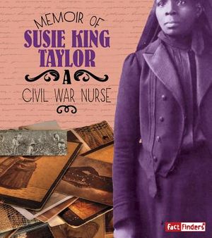 Memoir of Susie King Taylor: A Civil War Nurse image number 0