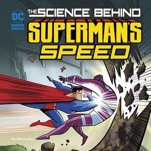 The Science Behind Superman's Speed image number 0