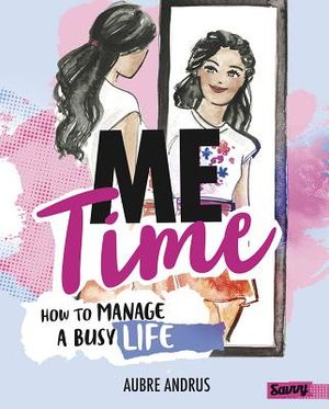Me Time: How to Manage a Busy Life image number 0