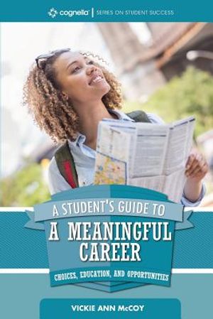 A Student's Guide to a Meaningful Career: Choices, Education, and Opportunities image number 0