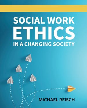 Social Work Ethics in a Changing Society image number 0