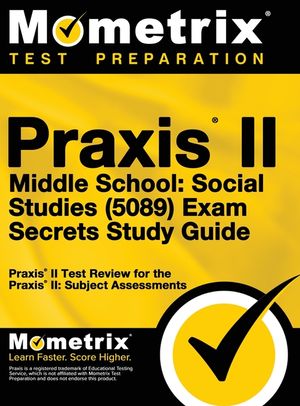Praxis II Middle School: Social Studies (5089) Exam Secrets Study Guide image number 0