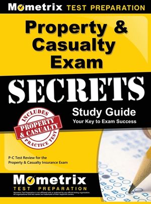 Property & Casualty Exam Secrets Study Guide: P-C Test Review for the Property & Casualty Insurance Exam image number 0
