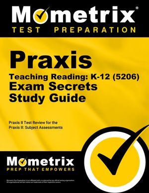 Praxis Teaching Reading - K-12 (5206) Secrets Study Guide: Praxis Test Review for the Praxis Subject Assessments image number 0