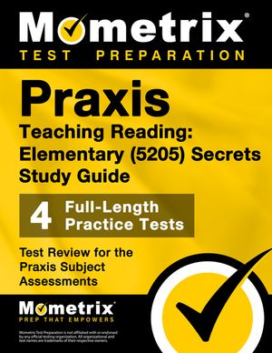 Praxis Teaching Reading - Elementary (5205) Secrets Study Guide: Test Review for the Praxis Subject Assessments image number 0
