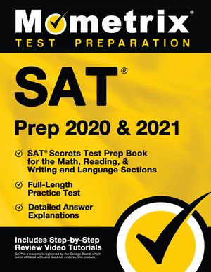 SAT Prep 2020 and 2021 - SAT Secrets Test Prep Book for the Math, Reading, & Writing and Language Sections, Full-Length Practice Test, Detailed Answer image number 0